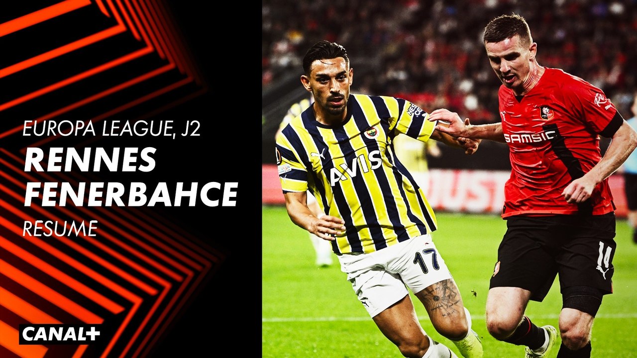 Le résumé de Rennes / Fenerbahce - Ligue Europa (2ème journée) - Vidéo  Dailymotion