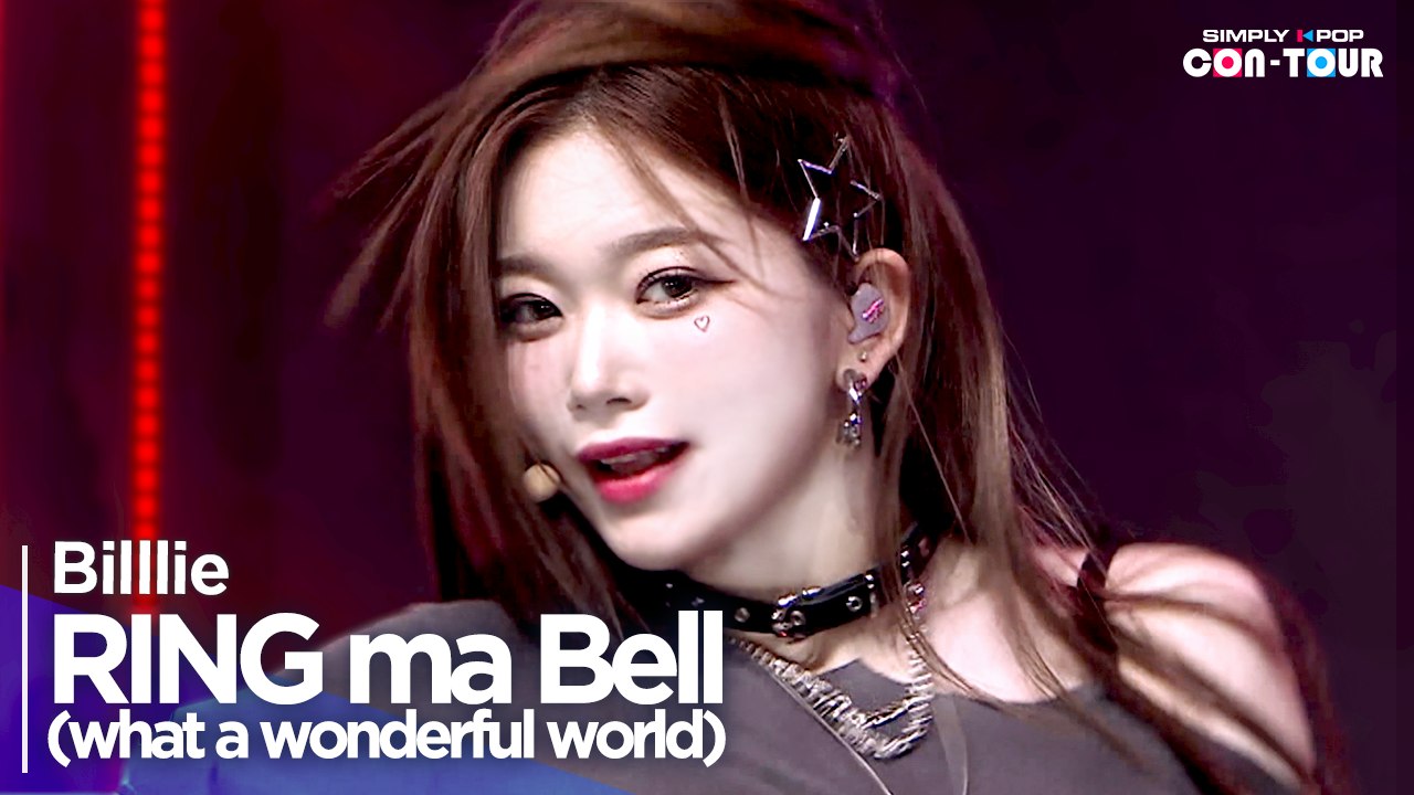[Simply K-Pop CON-TOUR] Billlie (빌리) - RING ma Bell (what a wonderful world) _ Ep.537 | [4K]