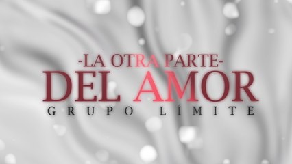 Grupo Limite - La Otra Parte Del Amor