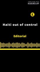 Editorial en inglés: Haiti out of control