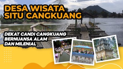 Desa Wisata Situ Cangkuang Dekat Candi Cangkuang Bernuansa Alam dan Milenial