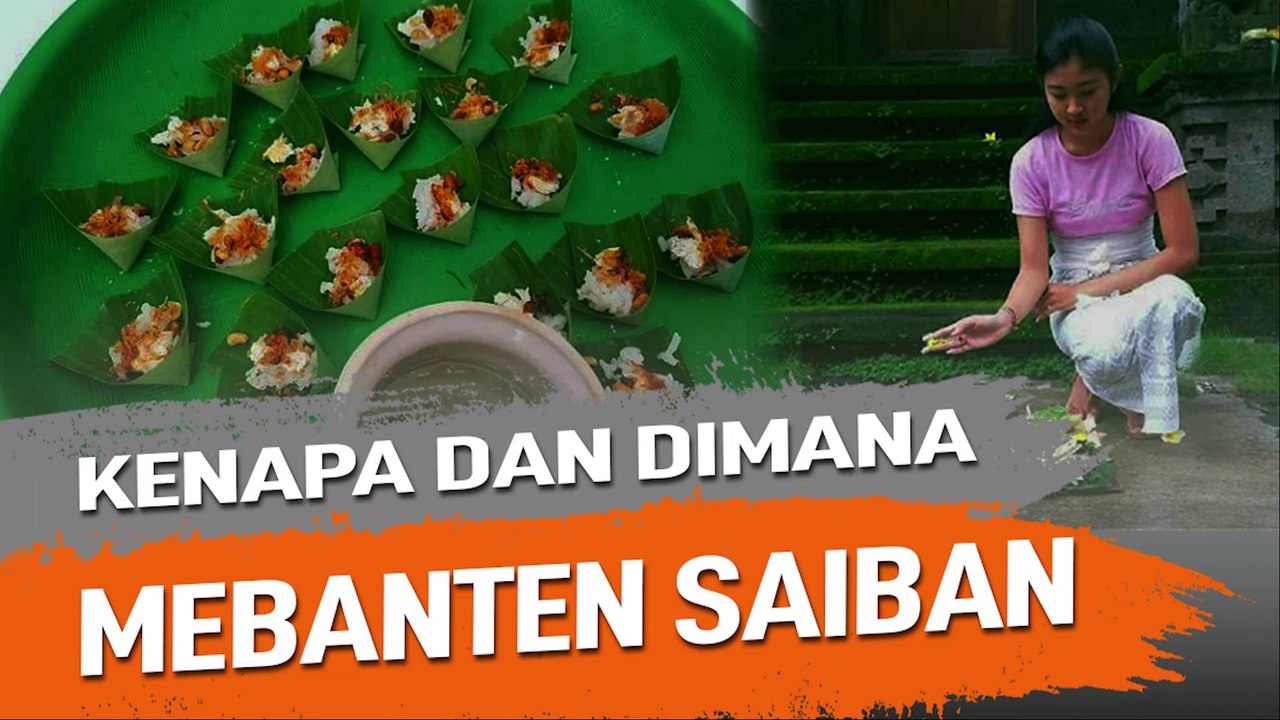 KENAPA DAN DIMANA MEBANTEN SAIBAN