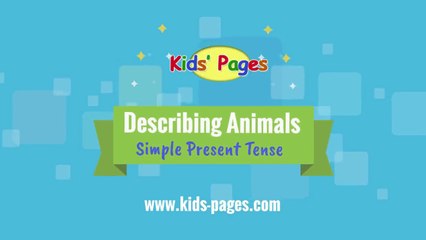 Describing Animals with Simple Present Tense