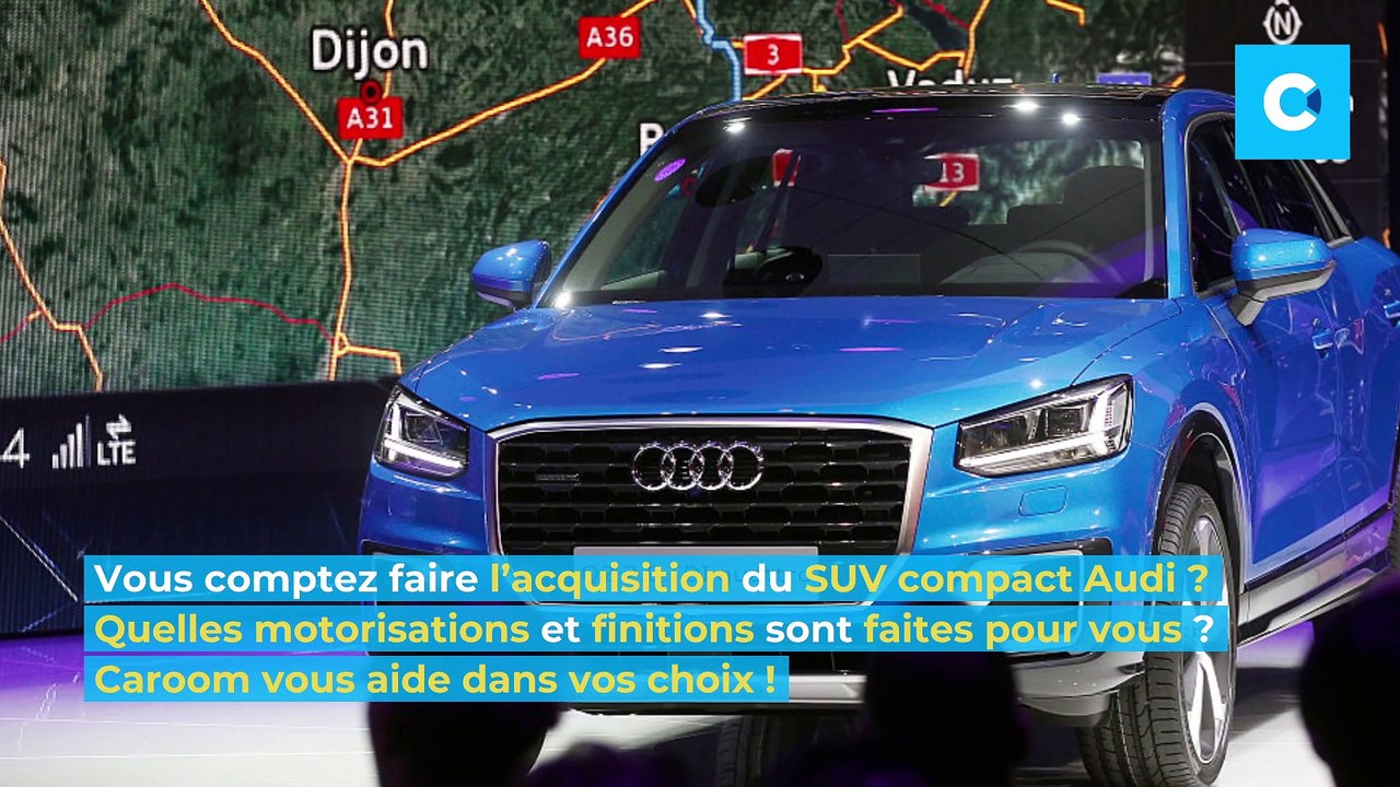 Audi Q2 : lequel choisir ? Motorisation, finitions, dimensions, couleurs