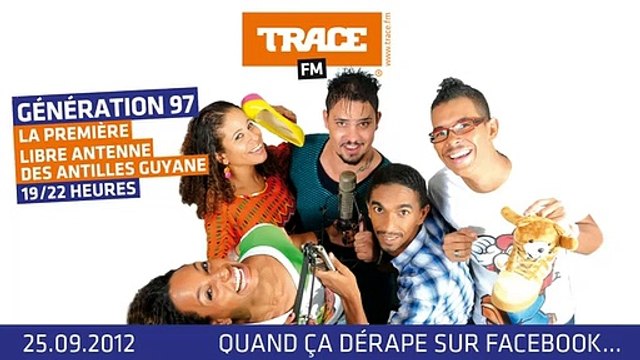 Génération 97 / TRACE FM - Quand ça dérape sur facebook (Part 2)