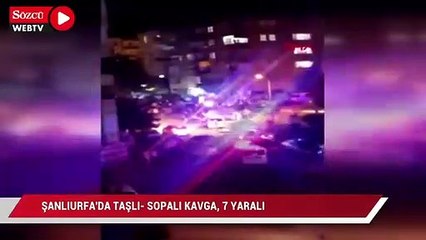 Şanlıurfa'da taşlı- sopalı kavga: 7 yaralı