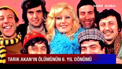 Tarık Akan altıncı ölüm yıl dönümünde anılıyor