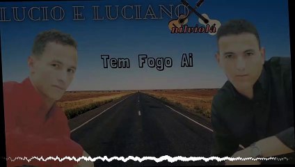 LUCIO E LUCIANO TEM FOGO AI gospel music