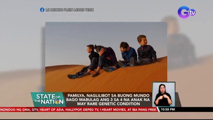 Pamilya, naglilibot sa buong mundo bago mabulag ang 3 sa 4 na anak na may rare genetic condition | SONA