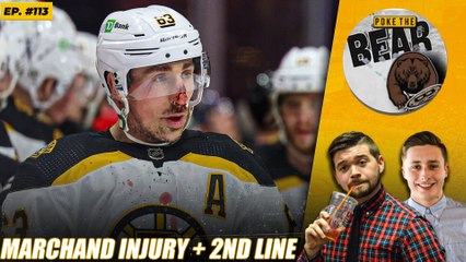 Brad Marchand’s Injury Status & The Importance of the Second Line | Poke the Bear w/ Conor Ryan