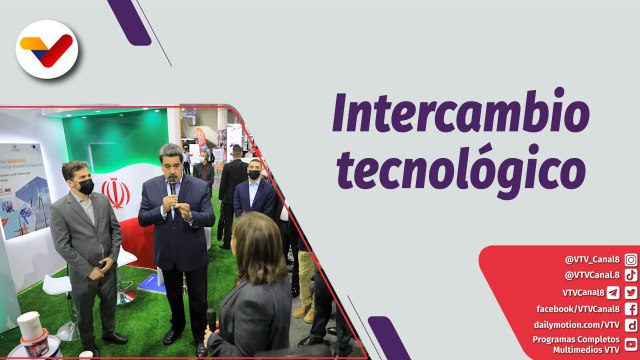 Al Día | Expo Feria Científica promovera intercambio tecnológico y comercial entre Irán-Venezuela