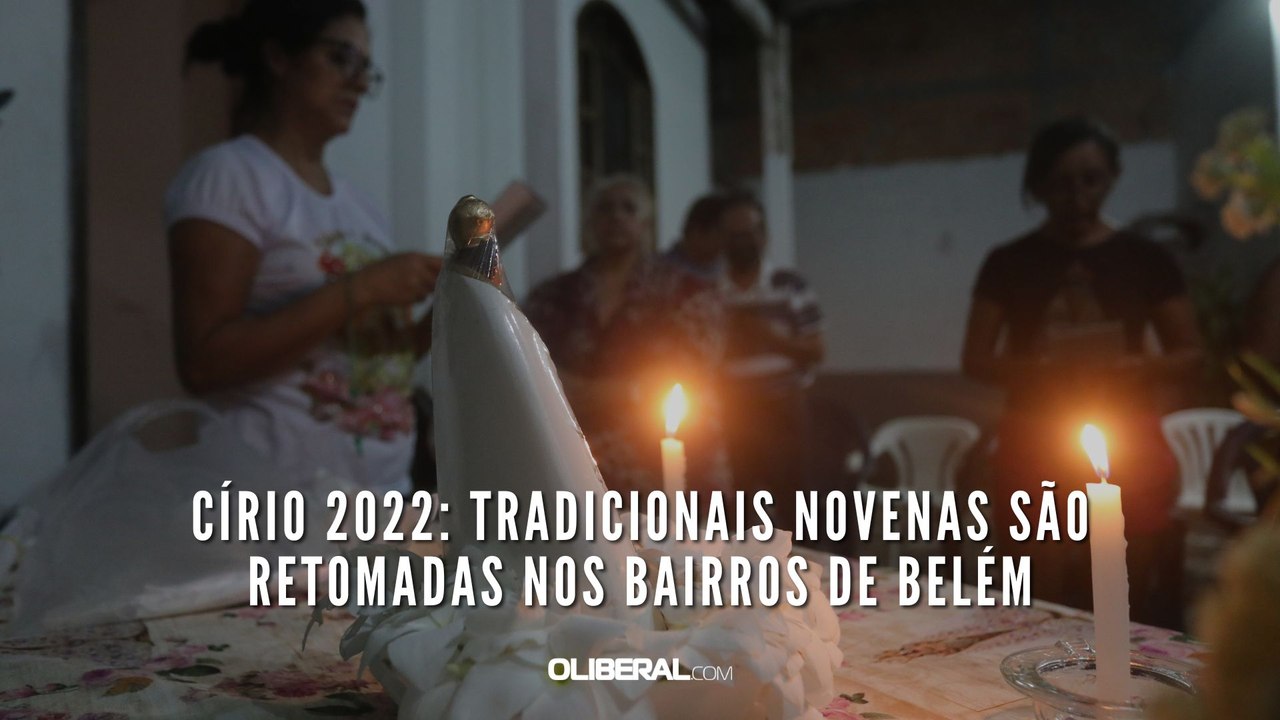 Círio 2022: tradicionais novenas são retomadas nos bairros de Belém