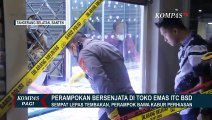 Perampokan Bersenjata di Toko Emas ITC BSD, Pelaku Bawa Kabur Sejumlah Perhiasan!