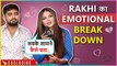 Rakhi Sawant Breaks Down | Reveals About LoveStory With Boyfriend Adil Khan & Music Video