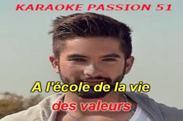 KARAOKE Kendji Girac - L' École de la vie