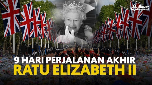 9 hari perjalanan Akhir Ratu Elizabeth II