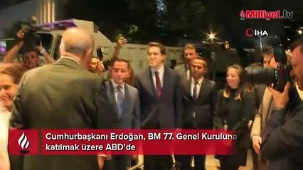 Cumhurbaşkanı Erdoğan, BM 77. Genel Kuruluna katılmak üzere ABD’de