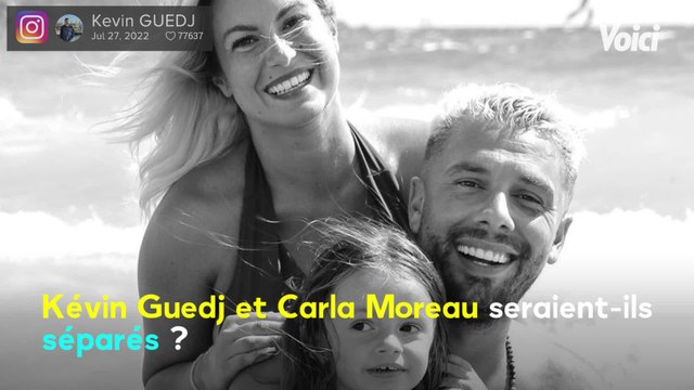Voici - J’ai décidé de partir un peu : Kevin Guedj et Carla Moreau séparés ? La déclaration énigmatique du papa de Ruby