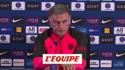 Galtier : « Ney est celui qui donne le meilleur équilibre » - Foot - L1 - PSG