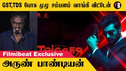 Arun Pandian | Sam  இந்த படத்தை செதுக்கி இருக்கான்   | * Celebrity