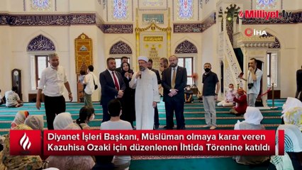 Japonya vatandaşı Ozaki, Müslüman oldu