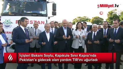 Bakan Soylu Pakistan'a giden yardım TIR'ını uğurladı