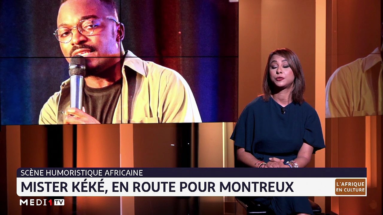 Scène humoriste africaine : Mister Kéké, en route pour Montreux - 17/09/2022