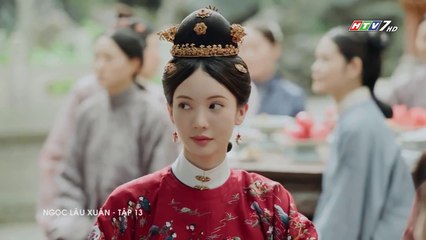Ngọc Lâu Xuân Tập 13 (Lồng Tiếng HTV) - Phim Hoa Ngữ