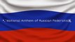 National Anthem of The Russian Federation _ National Anthem of Russia ----