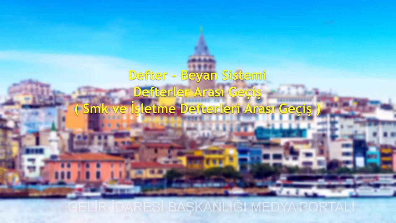 Defter   Beyan Sistemi Defterler Arası Geçiş  Smk ve İşletme Defterleri Arası Geçiş