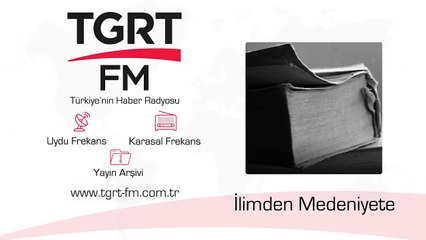 İlimden Medeniyete 519 Bölüm 20220917 Basiri
