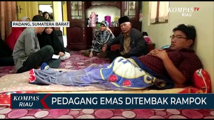 Pedagang Emas Ditembak Rampok