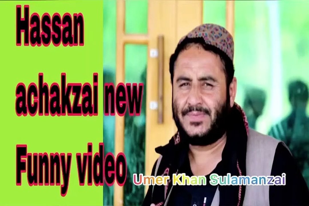 Hassan achakzai New 2022 Funny video