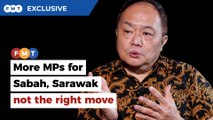 More MPs for Sabah, Sarawak not the solution, says electoral reform group