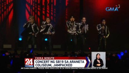 Concert ng SB19 sa Araneta Coliseum, jampacked | 24 Oras Weekend