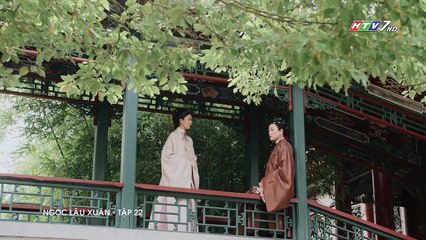 Ngọc Lâu Xuân Tập 22 (Lồng Tiếng HTV) - Phim Hoa Ngữ