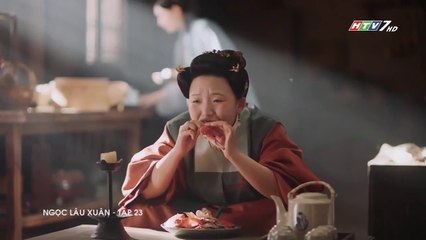 Ngọc Lâu Xuân Tập 23 (Lồng Tiếng HTV) - Phim Hoa Ngữ