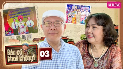 Bác Có Khỏe Không? | Chủ Nhật Vàng - Tập 03