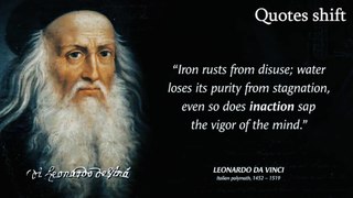 Leonardo da Vinci's| Quotes| that tell a lot about our life and ourselves| Life Changing Quotes