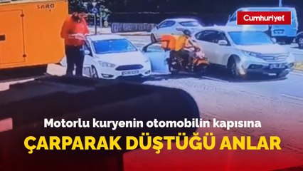 Motorlu kuryenin otomobilin kapısına çarparak düştüğü anlar