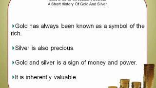 1 - A Short History Of Gold And Silver
