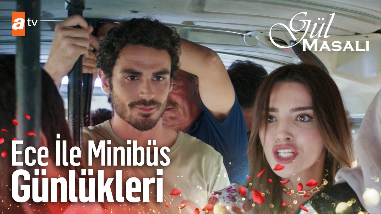 Ece minibüsle tanışıyor - Gül Masalı 13. Bölüm