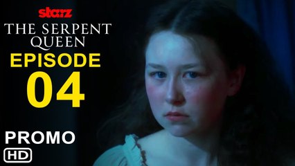 The Serpent Queen Season 1 Episode 4 Teaser - Starz