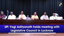 UP: Yogi Adityanath holds meeting with Legislative Council in Lucknow
