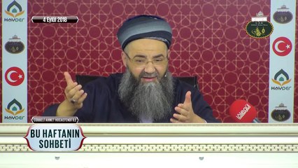 Cübbeli Ahmet Hoca Efendi İle Bu Haftanın Sohbeti 4 Eylül 2018