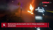 Alevlere teslim olan tır itfaiye ekiplerince söndürüldü