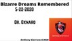 Bizarre Dreams Remembered Dr. Oxnard