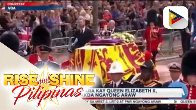 State funeral para kay Queen Elizabeth II, nakatakda ngayong araw
