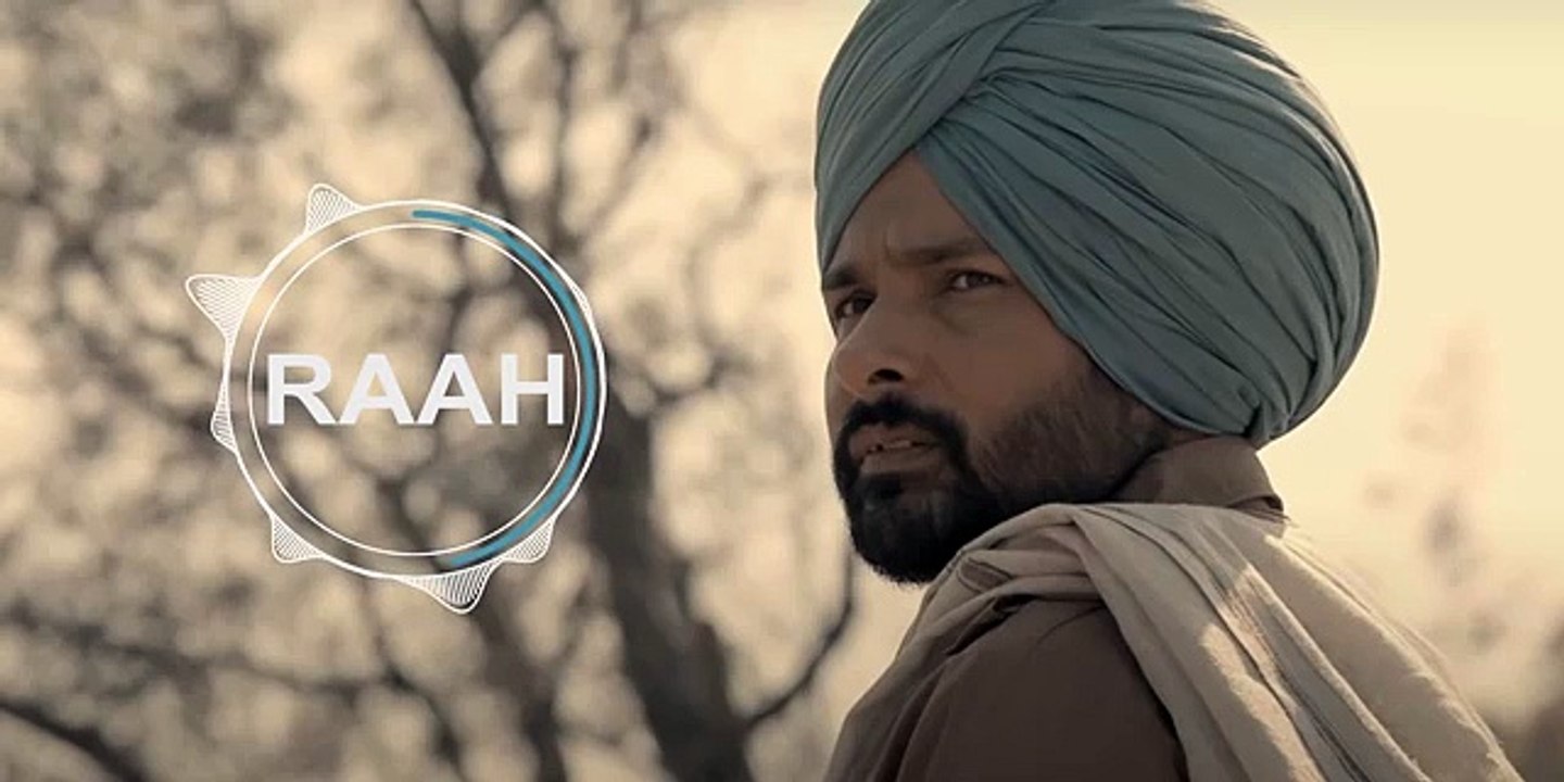 Raah  Ki hoyea  Amrinder Gill  Bir Singh  Full song  Lahoriye
