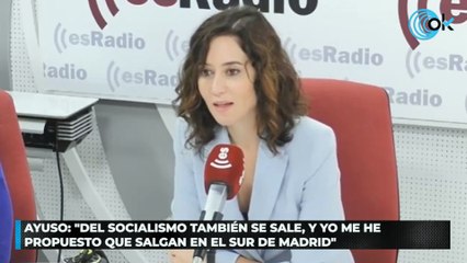 Ayuso: "Del socialismo también se sale, y yo me he propuesto que salgan en el sur de Madrid"